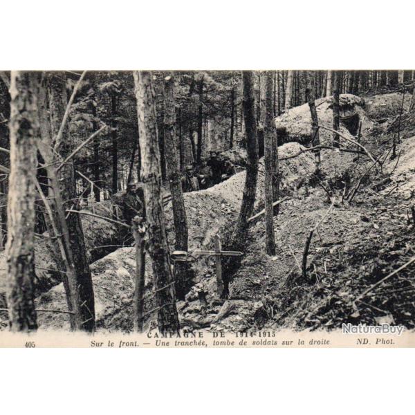CPA - CAMPAGNE DE 1914-1915 - Sur le front Une tranche tombe de soldats sur la droite -N�7470