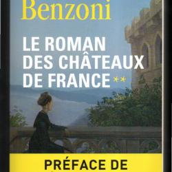 le roman des chateaux de france 2, de juliette benzoni