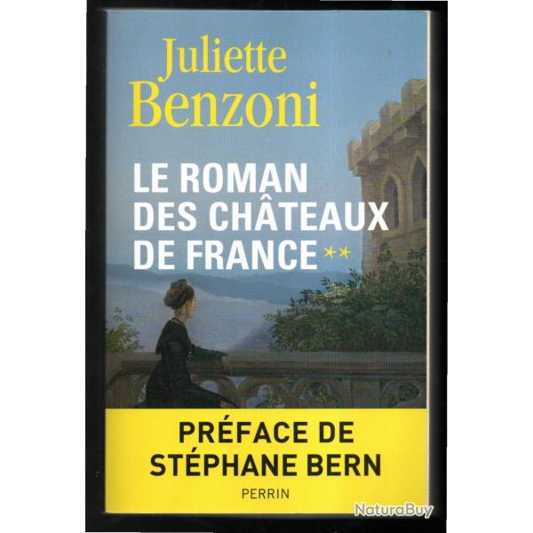 le roman des chateaux de france 2, de juliette benzoni