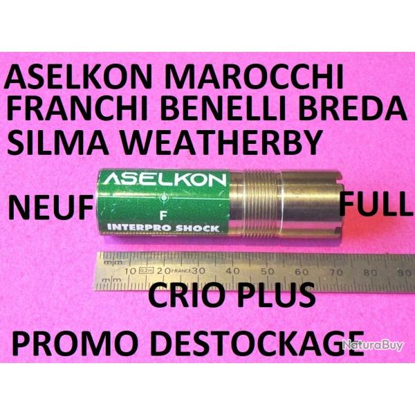 FULL choke CRIO PLUS BENELLI FRANCHI BREDA SILMA MAROCCHI ASELKON SILMA - VENDU PAR JEPERCUTE(STO15)