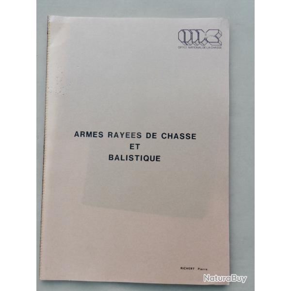 Armes ray�es de chasse et balistique - Pierre Richert - Office National de la Chasse (ONC)