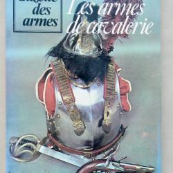Les armes de cavalerie - Dominique Venner
