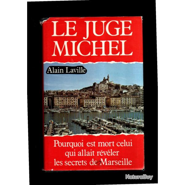 le juge michel d'alain laville marseille et banditisme , voir �tat