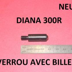 VERROU NEUF avec bille de DIANA 300R 10.00 Euros !!!!!!!!!!!!!!!- VENDU PAR JEPERCUTE (STO165)