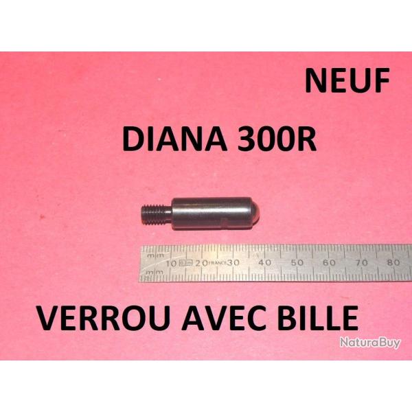 VERROU NEUF avec bille de DIANA 300R 10.00 Euros !!!!!!!!!!!!!!!- VENDU PAR JEPERCUTE (STO165)