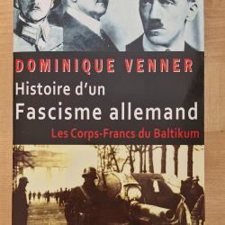 Histoire d'un Fascisme Allemand. Dominique VENNER.