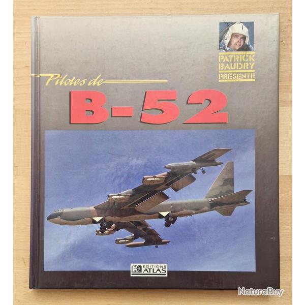 B-52. Ren� J Francillon et Peter B Lewis. Patrick Baudry.