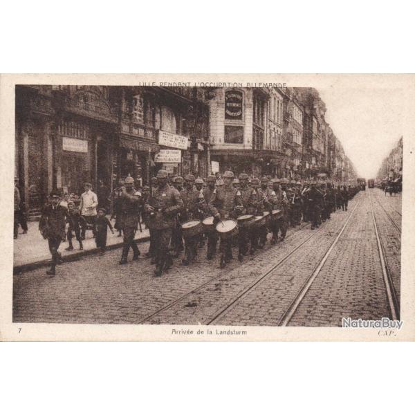 CPA- Lille, pendant l'occupation Allemande. Arriv�e de la Landsturm -N�7478