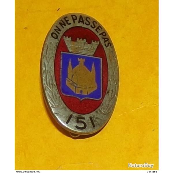 151� R�giment d'Infanterie, argent� et dor�, �maill�, FABRICANT DRAGO PARIS NICE ,43 RUE OLIVIER MET