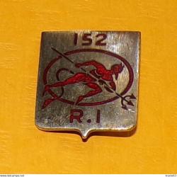 152&deg; R&eacute;giment d'Infanterie, &eacute;cu, &eacute;mail ,  , FABRICANT DRAGO PARIS  , HOMOLOGATION 477 , BON ETAT VOI