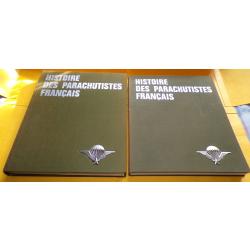 LIVRE : HISTOIRE DES PARACHUTISTES FRANCAIS EN 2 TOMES , TOME I DE LA SECONDE GUERRE MONDIALE A L'IN