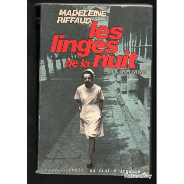 les linges de la nuit de madeleine riffaud , hopitaux de paris , agent hospitalier