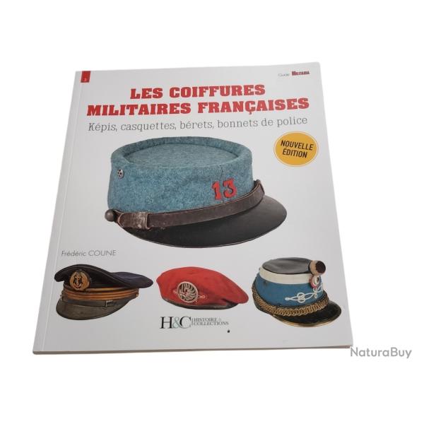LES COIFFURES MILITAIRES FRANCAISES - GUIDE MILITARIA N�3
