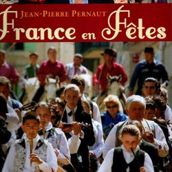 la france en f&ecirc;tes de jean-pierre pernault
