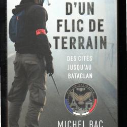 itin&eacute;raire d'un flic de terrain des cit&eacute;s jusqu'au bataclan de michel bac