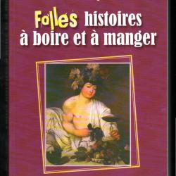 folles histoires &agrave; boire et &agrave; manger de marc pasteger
