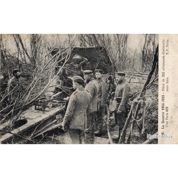 CPA- La Guerre 1914-1915 - Piece de 205 allemande dissimul�e sous bois -N�7515