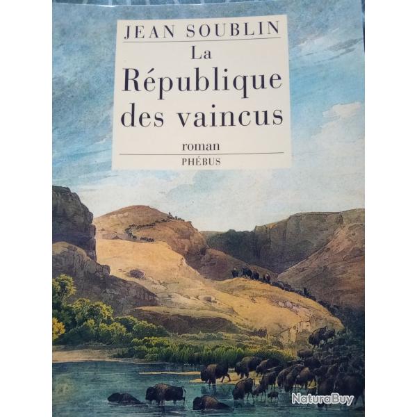 1 er Empire. Roman la r�publique des vaincus de Jean Soublin.