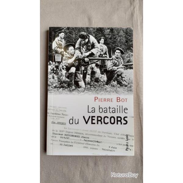 Sp�cial Vercors R�sistance ; La bataille du Vercors, Pierre Bot 2010