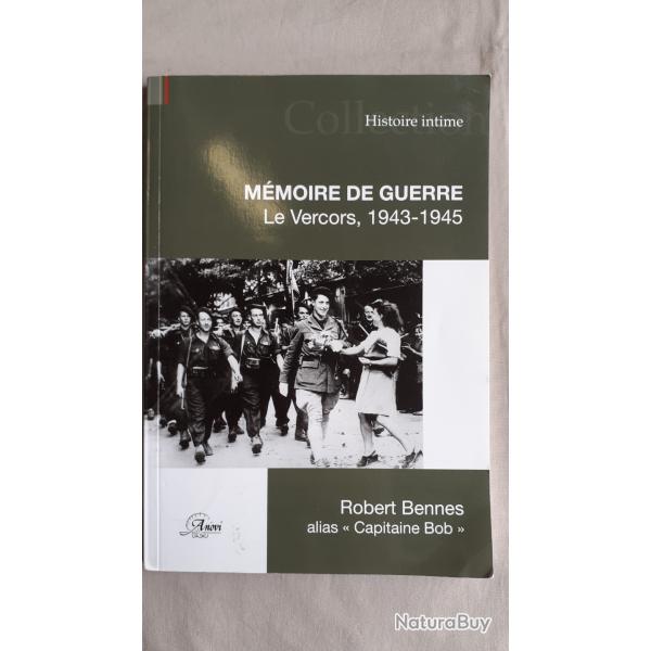 Sp�cial Vercors R�sistance ; M�moire de Guerre, Le Vercors, 1943-1945 Robert Bennes 2014