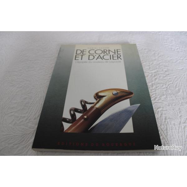 De corne et d'acier, l'�pop�e du couteau de Laguiole