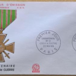 Enveloppe premier jour d'&eacute;mission du cinquantenaire de la Croix de guerre 22 Mai 1965