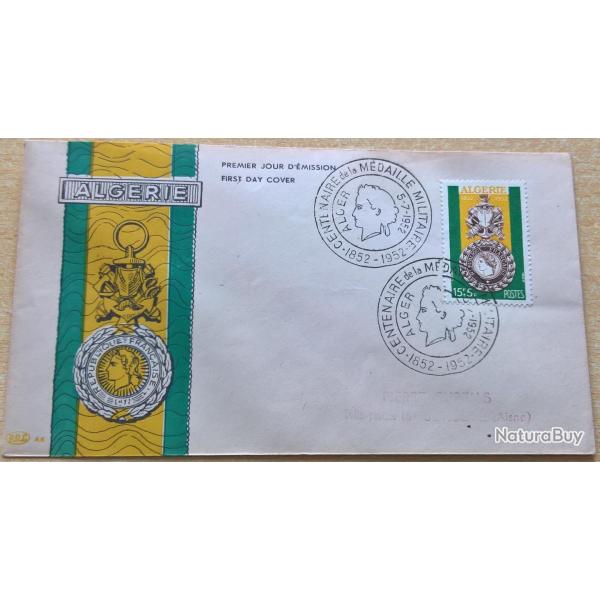 Enveloppe premier jour d'�mission du centenaire de la m�daille militaire Alg�rie 5 Juillet 1952