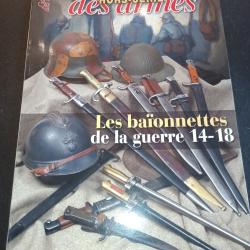 Hors - serie de la Gazette des armes  sp&eacute;cial Ba&iuml;onnettes guerre 14/18