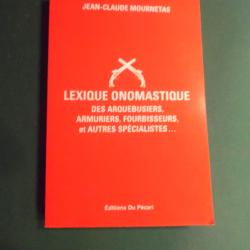 LIVRE - COLLECTIOn - ARMES - CHASSE - Jean-Claude Mournetas