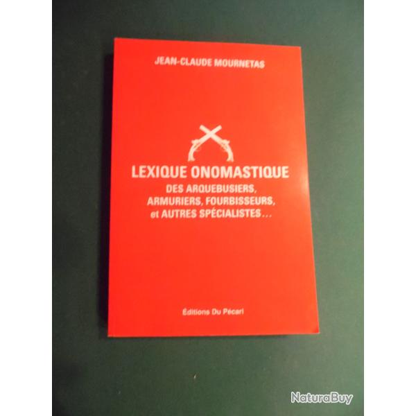 LIVRE - COLLECTIOn - ARMES - CHASSE - Jean-Claude Mournetas