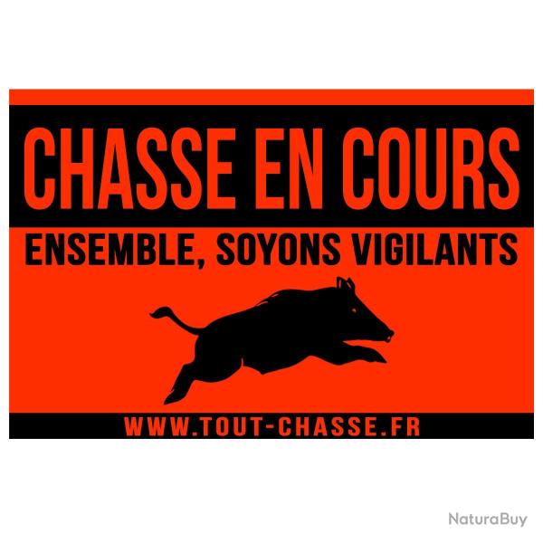 Panneau Chasse en Cours 60x40