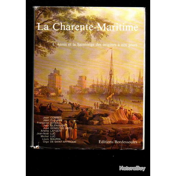la charente maritime l'aunis et la saintonge des origines � nos jours (1981),