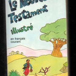 le nouveau testament illustr&eacute; en fran&ccedil;ais courant   livre religieux antiquit&eacute;