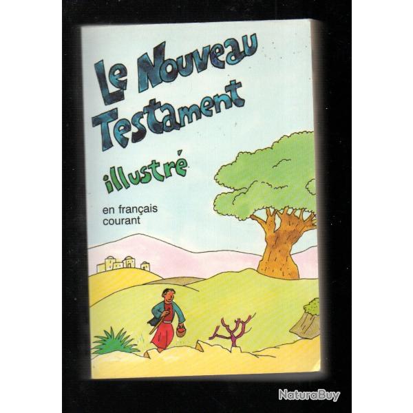 le nouveau testament illustr� en fran�ais courant   livre religieux antiquit�
