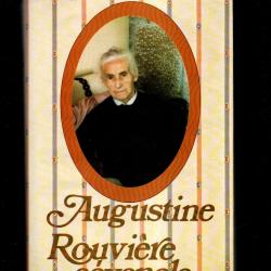 augustine rouvi&egrave;re , c&eacute;venole par anna rey , m&eacute;moire vive pays camisard sainte croix vall&eacute;e fran&ccedil;ais