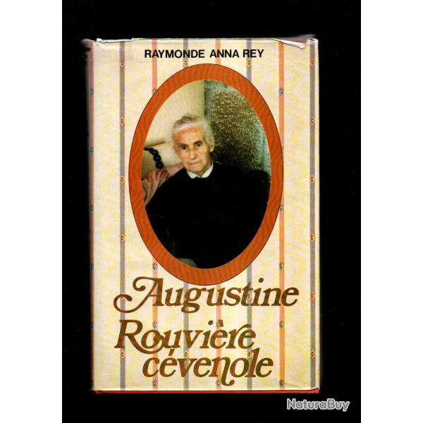 augustine rouvi�re , c�venole par anna rey , m�moire vive pays camisard sainte croix vall�e fran�ais
