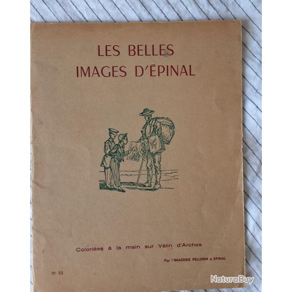 Imagerie  �PINAL  le SPAHI , LA CANTINI�RE  , FANFAN LA TULIPE  INTACTES SOUS CELLOPHANE anciennes
