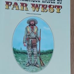LIVRE LA FANTASTIQUE EPOPEE DU FAR WEST
