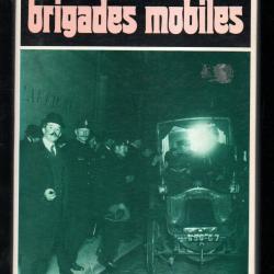 l'histoire vraie des brigades mobiles de marcel montarron , police , srpj