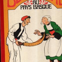 b&eacute;cassine au pays basque illustrations de j.p.pinchon , texte caumery