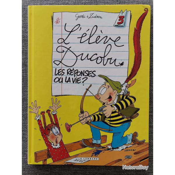 BD L'El�ve Ducobu no 3 Les r�ponses ou la vie? neuve