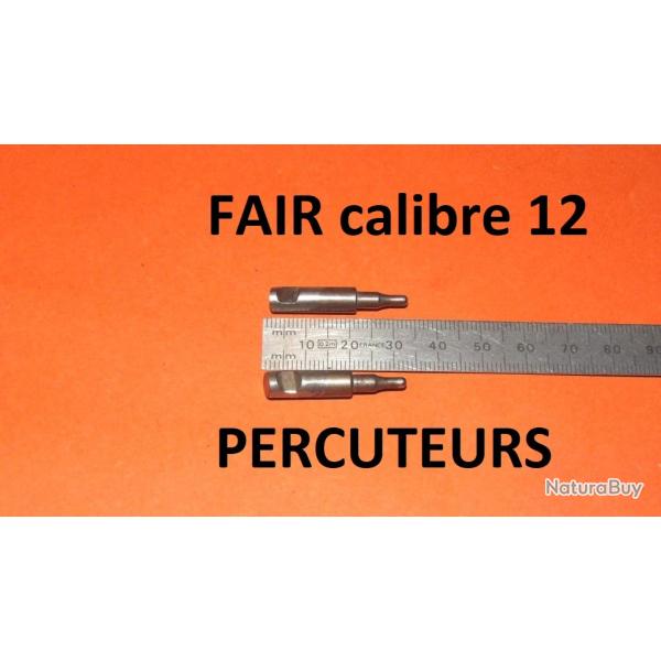 paire percuteurs FAIR calibre 12 � 29.00 Euros !!!!!!!!!! - VENDU PAR JEPERCUTE (D23B1062)