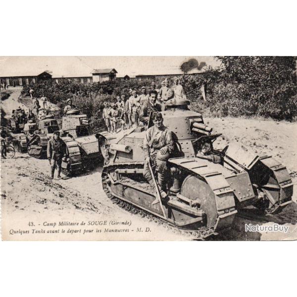 CPA - Camp Militaire de SOUGE ( Gironde ) - Quelque Tanks avant le d�part  N�7572