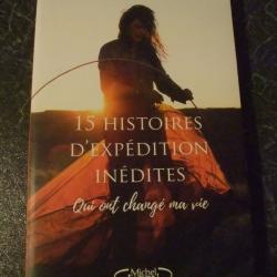 15 histoires d'exp&eacute;dition in&eacute;dites de Sarah Marquis 2002
