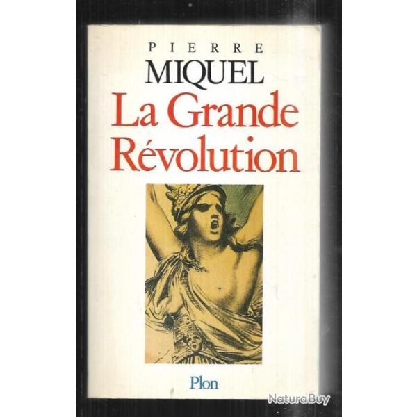 la grande r�volution par  pierre miquel r�volution fran�aise