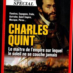 historia sp&eacute;cial 47 de 2019 charles quint , flandres , espagnes, italie,autriche, mexique, p&eacute;rou