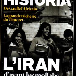 historia 943 de 2025 l'iran d'avant les mollahs , de gaulle l'africain
