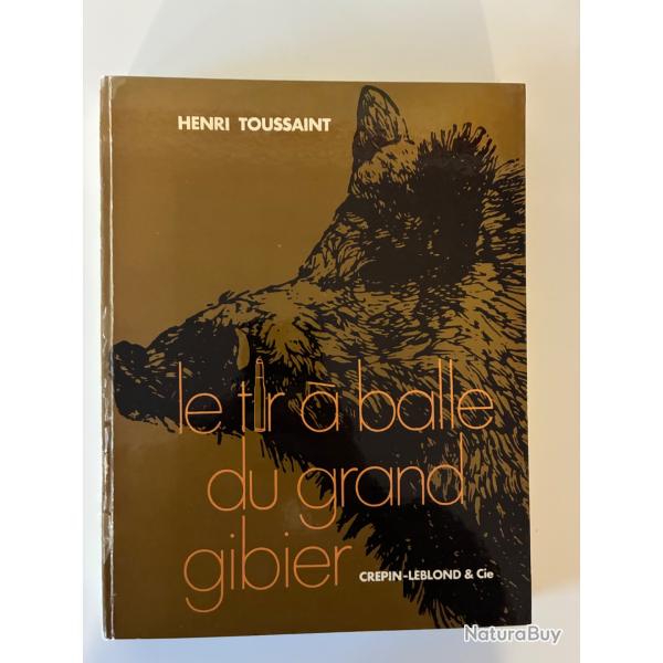 Le tir � balle du grand gibier �dition 1976