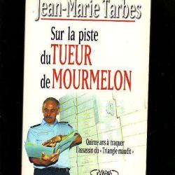 Sur la piste du tueur de mourmelon de jean-marie tarbes