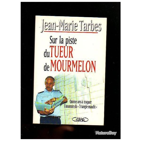 Sur la piste du tueur de mourmelon de jean-marie tarbes